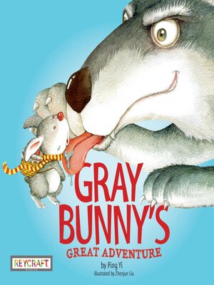 cover image of Gray Bunny's Great Adventure